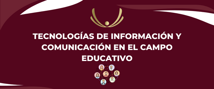 Tecnologías de información y comunicación en el campo educativo