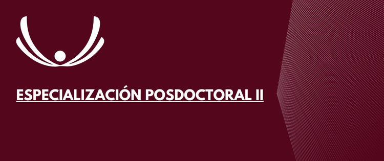 ESPECIALIZACIÓN POSDOCTORAL II