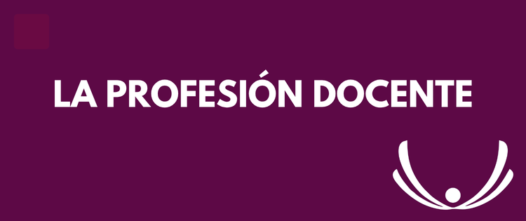 LA PROFESIÓN DOCENTE